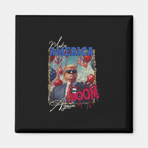Donald Trump Patriotic Firework Make 4th Of July B Magnet