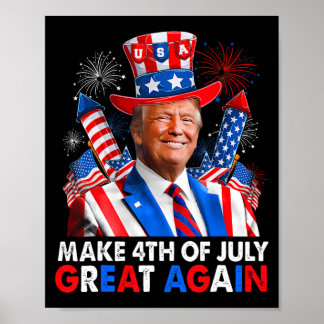 Donald Trump Patriotic Firework Make 4th Of July G Poster
