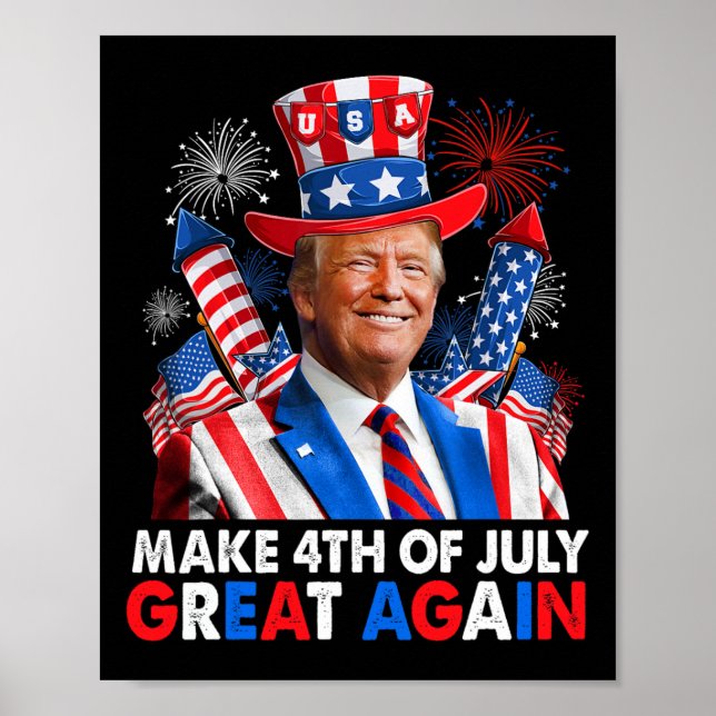 Donald Trump Patriotic Firework Make 4th Of July G Poster (Front)