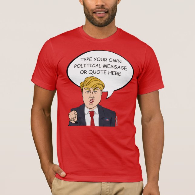 Donald Trump Personalised Message T-Shirt (Front)