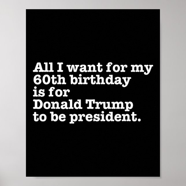 Donald Trump President Funny 60th Birthday Gag Gif Poster (Front)