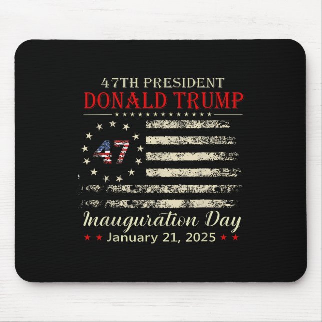 Donald Trump President Inauguration Day 2025  Mouse Mat (Front)