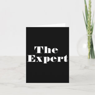 Donald Trump President The Expert Funny Card