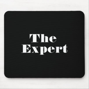Donald Trump President The Expert Funny Mouse Mat