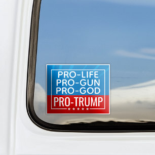 Donald Trump Pro-Life Pro-Gun Pro-God Pro-Trump