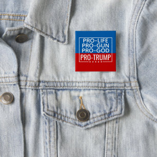 Donald Trump Pro-Life Pro-Gun Pro-God Pro-Trump 15 Cm Square Badge