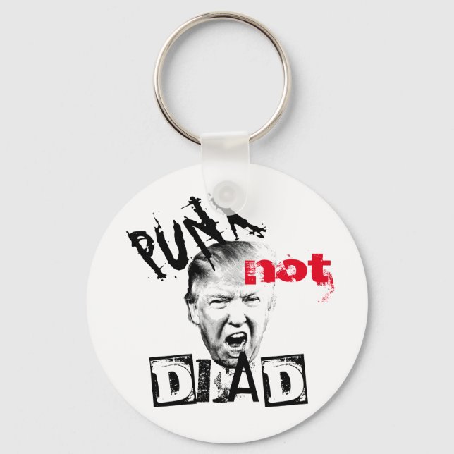 DONALD TRUMP - PUNX not DEAD! Key Ring (Front)