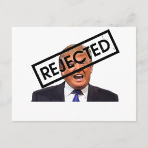 Donald Trump: REJECTED!! Postcard