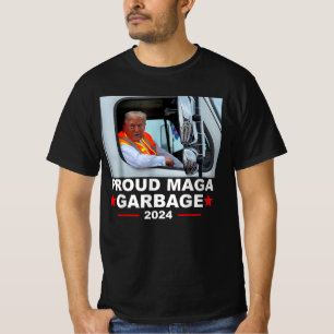 Donald Trump Rides In Garbage Truck Proud MAGA T-Shirt