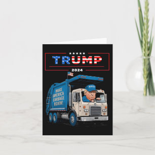 Donald Trump Rides In Garbage Truck Shirt Garbage  Card