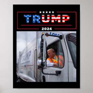 Donald Trump Rides In Garbage Truck Shirt Garbage  Poster