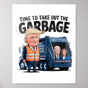 Donald Trump Rides In Garbage Truck Uni-adults Gar Poster