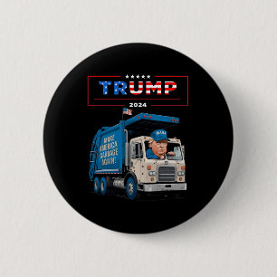 Donald Trump Rides In Garge Truck Shirt Garge For 6 Cm Round Badge