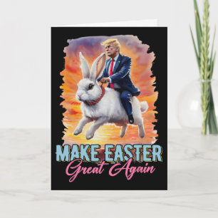 Donald Trump Riding Bunny Make Easter Great Again Card