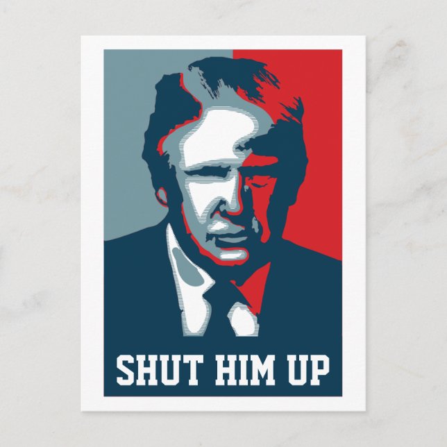Donald Trump Shut Him Up Postcard (Front)