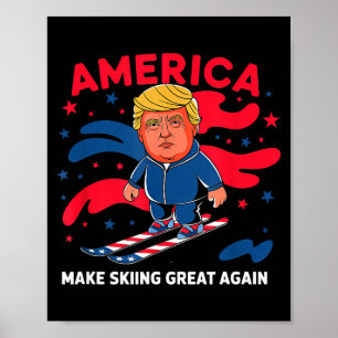 Donald trump skiing america - make skiing great  poster