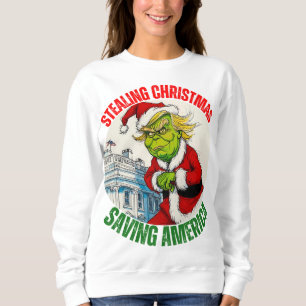 DONALD TRUMP - STEALING CHRISTMAS, SAVING AMERICA SWEATSHIRT