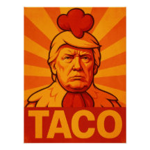 Donald Trump "TACO" Chicken Out Political Satire