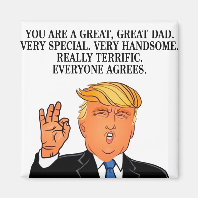 Donald Trump - terrific dad fathers day birthday Magnet (Front)