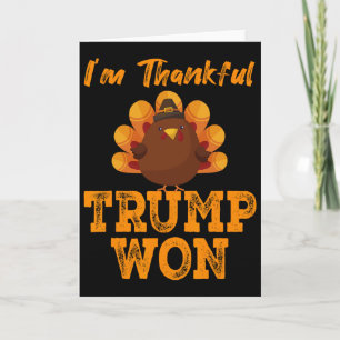 Donald Trump Thanksgiving Great Again I'm Thankful Card