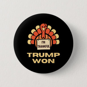 Donald Trump Thanksgiving Shirt I'm Thankful Donal 6 Cm Round Badge