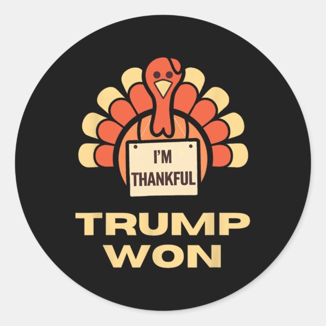 Donald Trump Thanksgiving Shirt I'm Thankful Donal Classic Round Sticker (Front)
