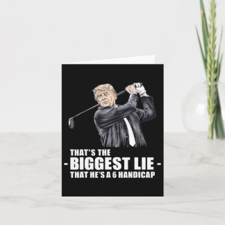 Donald Trump the Biggest Lie - That He's A 6 Handi Card