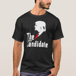 Donald Trump The Candidate T-Shirt