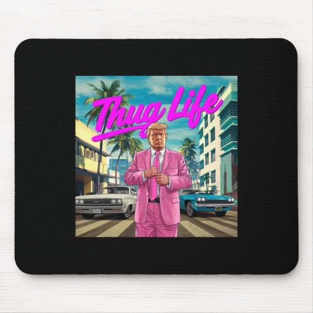 Donald Trump Thug Life  Mouse Mat (Front)