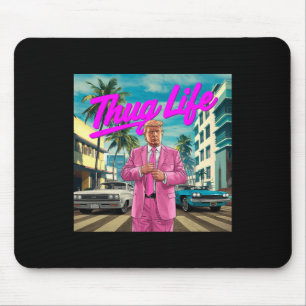 Donald Trump Thug Life  Mouse Mat