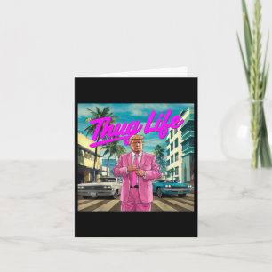 Donald Trump Thug Life, Republican Gifts, Election Card