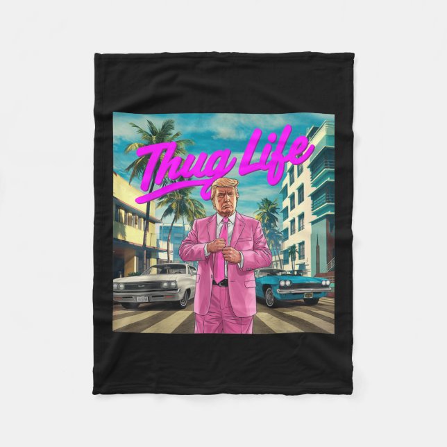 Donald Trump Thug Life, Republican Gifts, Election Fleece Blanket (Front)