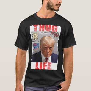 Donald Trump Thug Life Tees