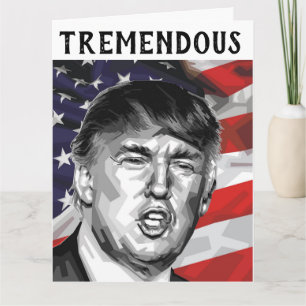 DONALD TRUMP TREMENDOUS FUNNY BIRTHDAY CARD