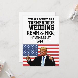 DONALD TRUMP TREMENDOUS WEDDING INVITATIONS