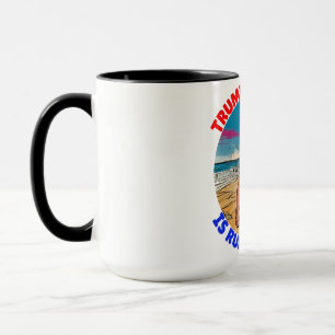 DONALD TRUMP-TRUMP-A-MANIA IS RUNNING WILD MUG