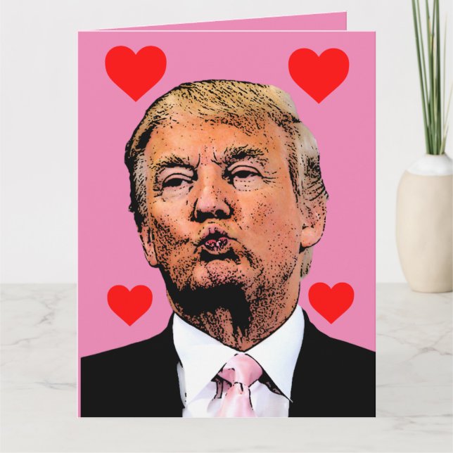 DONALD TRUMP VALENTINE'S DAY OVERSIZED CARDS (Front)
