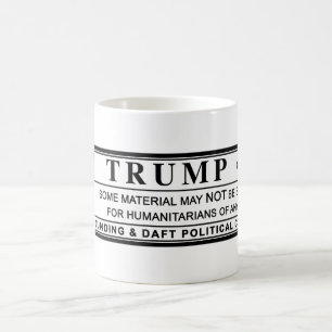 Donald Trump Warning Label Coffee Mug