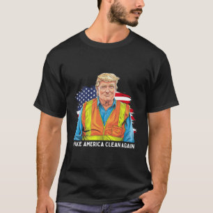 Donald Trump Wearing Garbage Worker Vest Make Amer T-Shirt
