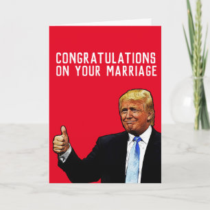 DONALD TRUMP WEDDING MARRIAGE CONGRATULATIONS CARD