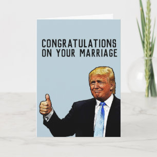 DONALD TRUMP WEDDING MARRIAGE CONGRATULATIONS CARD
