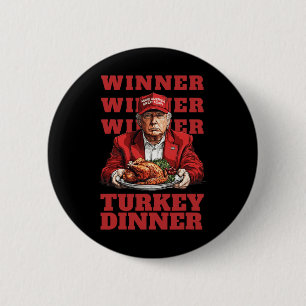 Donald Trump Winner Chicken Dinner - President Tru 6 Cm Round Badge