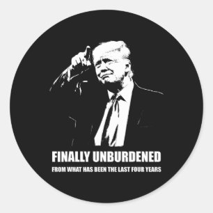 Donald Trump Wins – Finally Unburdened From The La Classic Round Sticker