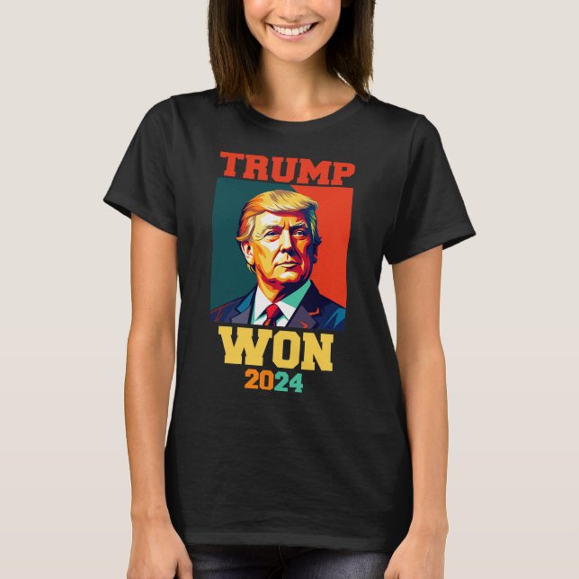 Donald Trump Won 2024 Election Inauguration Men Wo T-Shirt (Front)