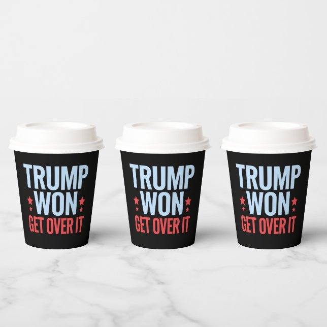 Donald Trump Won Get Over It 2024 Trump Won  Paper Cups (Multi)