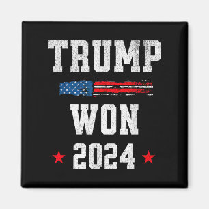 Donald Trump Won Wins 2024 Election 47th President Magnet
