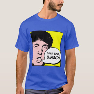 Donald Trump Yelling BINGO! - Funny Pop Art T-Shirt