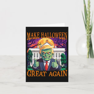 Donald Trump Zombie Make Halloween Great Again Tru Card