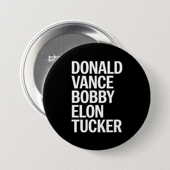 Donald Vance Bobby Elon & Tucker  7.5 Cm Round Badge (Front & Back)