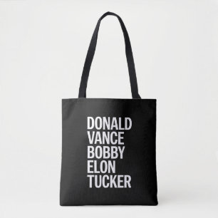 Donald Vance Bobby Elon & Tucker  Tote Bag